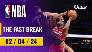 The Fast Break | Cuplikan Pertandingan - 2 April 2024 | NBA Regular Season 2023/24