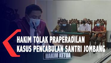 Hakim Tolak Praperadilan Kasus Pencabulan Santri Jombang