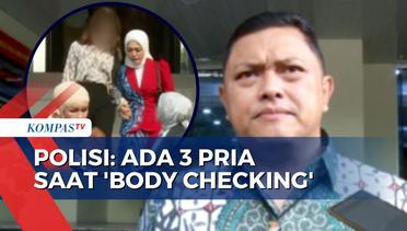 Polda Metro Jaya Ungkap Ada 3 Pria saat 'Body Checking' Peserta Miss Universe