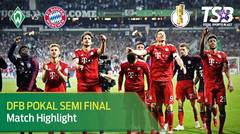 WERDER BREMEN 2 - 3 BAYERN MUNCHEN | HIGHLIGHT | SEMIFINAL | 25 APRIL 2019 | DFB POKAL