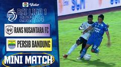RANS Nusantara FC VS PERSIB Bandung - Mini Match | BRI Liga 1 2023/24