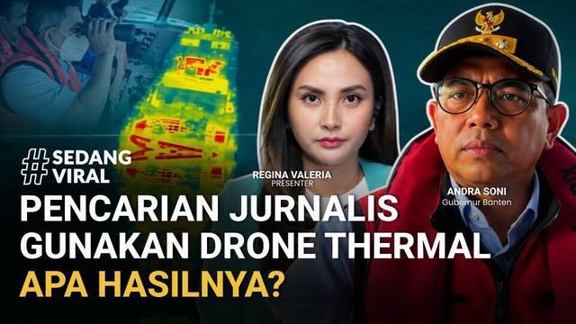 Pencarian Jurnalis Gunakan Drone Thermal, Apa Hasilnya? Ini Kata Gubernur Banten | SEDANG VIRAL