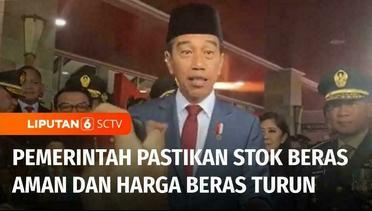 Pastikan Harga Beras Turun, Jokowi: Cek Harga di Pasar Sudah Turun | Liputan 6