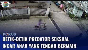 Rekaman Predator Seksual Incar Anak yang Main Sepeda, Korban Diperkosa dan Dianiaya | Fokus