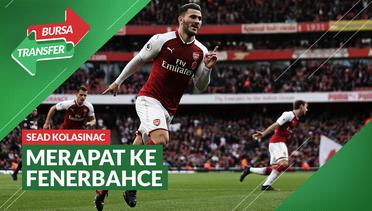 Bursa Transfer: Bek Arsenal, Sead Kolasinac Merapat ke Fenerbahce