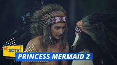 OMG, Tara Nyatakan Isi Hatinya pada Muti | Prince Mermaid 2 - Episode 6 dan 7
