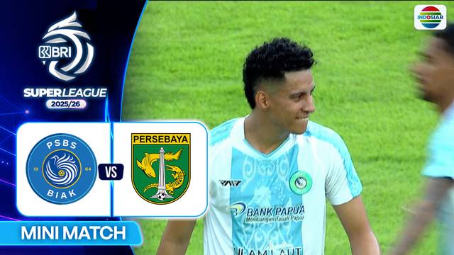 PSBS BIAK VS PERSEBAYA SURABAYA - Mini Match | BRI Super League 2025/26