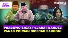 Menggebrak Prabowo Emosi Sikat Pejabat Bandel | Sahroni Sewot Skak Polwan di DPR