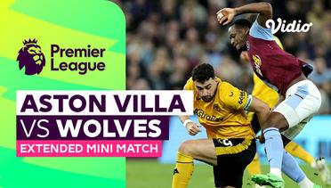 Aston Villa vs Wolves - Extended Mini Match | Premier League 23/24