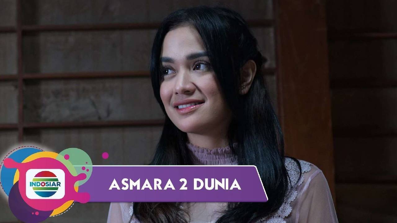 Asmara 2 Dunia - Episode 87 - Asmara 2 Dunia (2022)