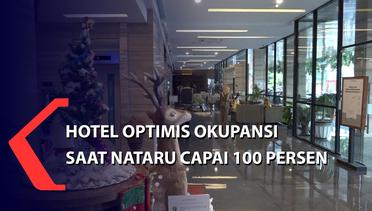 Hotel Optimis Okupansi Saat Nataru Capai 100 Persen