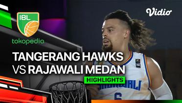 Tangerang Hawks Basketball vs Rajawali Medan - Highlights | IBL Tokopedia 2024