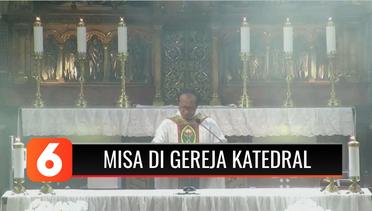 Peringati Kenaikan Isa Almasih, Gereja Katedral Jakarta Gelar Misa Tatap Muka dengan Pembatasan Jemaat | Liputan 6