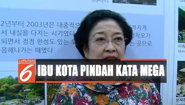 Ibu Kota Pindah, Megawati Harap Kondisinya Tidak Seperti Jakarta - Liputan 6 Pagi