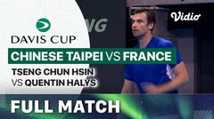 Chinese Taipei (Tseng Chun Hsin) vs France (Quentin Halys) - Full Match | Qualifiers Davis Cup 2024