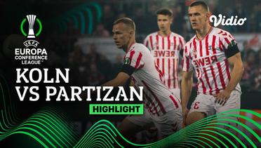 Highlights - Koln vs Partizan | UEFA Europa Conference League 2022/23