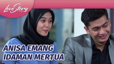 Anisa Udah Cocok Banget Jadi Calonnya Arik! | Love Story The Series - Episode 876