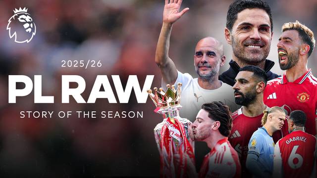PL RAW Story of the 2025/26 Season | Premier League 2025/26