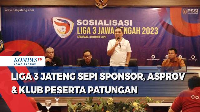 Liga 3 Jateng Sepi Sponsor, Asprov dan Klub Peserta Patungan