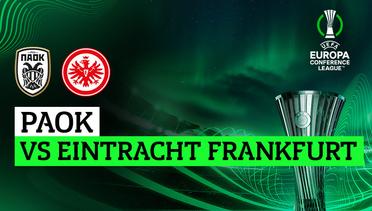 PAOK vs Eintracht Frankfurt - Full Match | UEFA Europa Conference League 2023/24
