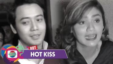 Hot Kiss - MAKIN MEMANAS!! Arti Senyuman Kriss saat Hilda Vitria Akui Pernikahan
