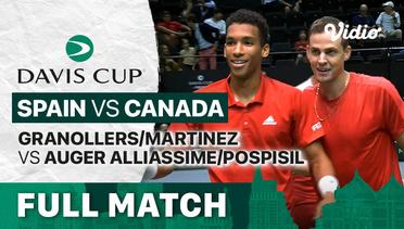 Full Match | Grup B Spain vs Canada | Granollers/Martinez vs Aguer Aliassime/Pospisil | Davis Cup 2022