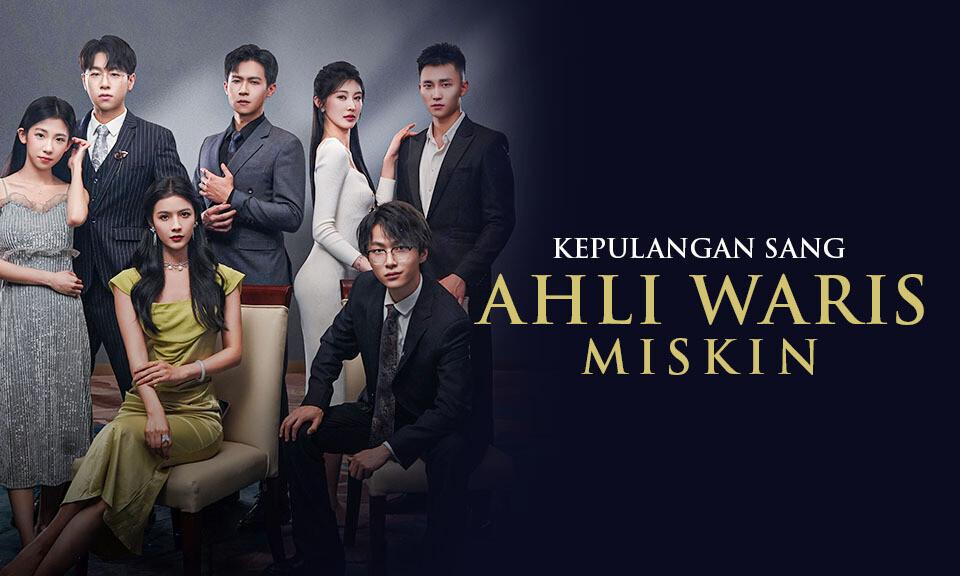 Kepulangan Sang Ahli Waris Miskin