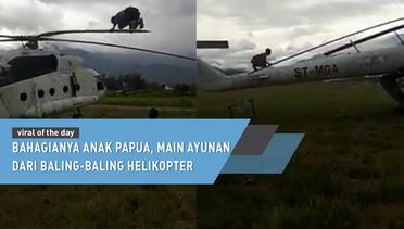 Bahagianya Anak Papua, Main Ayunan dari Baling-Baling Helikopter