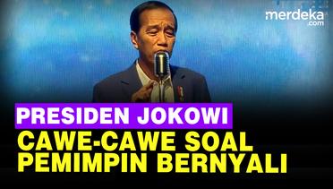 Cawe-Cawe Jokowi Singgung Pemimpin Bernyali Wujudkan Indonesia Emas 2045
