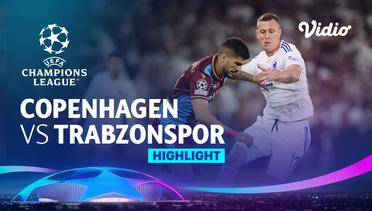 Highlights - Copenhagen vs Trabzonspor | UEFA Champions League 2022/23