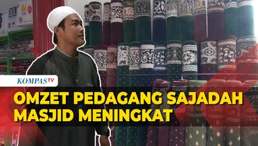 Penjualan Sajadah Masjid Meningkat di Bulan Ramadan