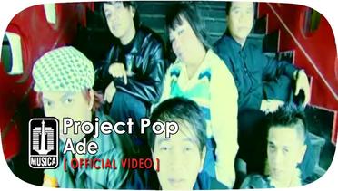 Project Pop - Ade (Official Video)