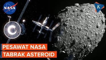 Bam! Pesawat Luar Angkasa NASA Menabrak Asteroid