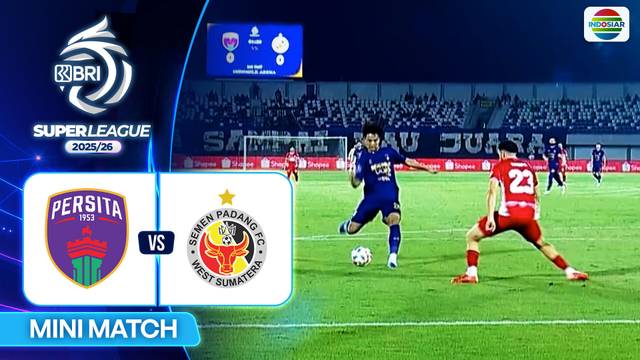 PERSITA VS Semen Padang FC - Mini Match | BRI Super League 2025/26