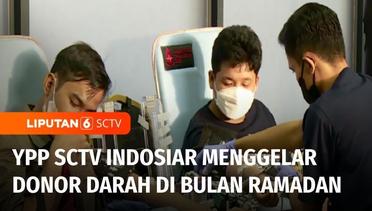 YPP SCTV-Indosiar Dukung Donor Darah hingga Bagikan Paket Sembako | Liputan 6