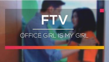 FTV SCTV - Office Girl Is My Girl