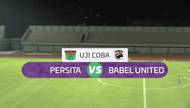Hiligiht Ujicoba Persita vs Babel United Full Movie