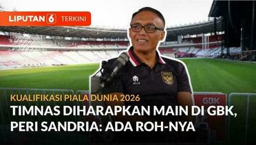 Timnas Indonesia Diharapkan Berkandang di GBK Untuk Kualifikasi Piala Dunia 2026 | Liputan 6