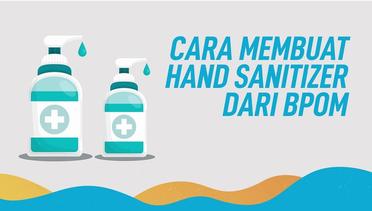 Cara Membuat Hand Sanitizer dari BPOM