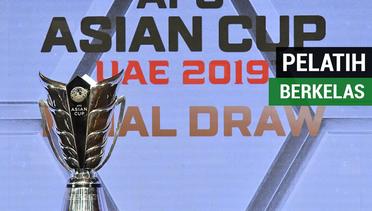9 Pelatih Kelas Piala Dunia di Piala Asia 2019