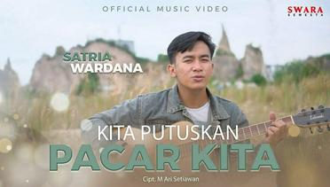 Satria Wardana - Kita Putuskan Pacar Kita (Official Music Video)