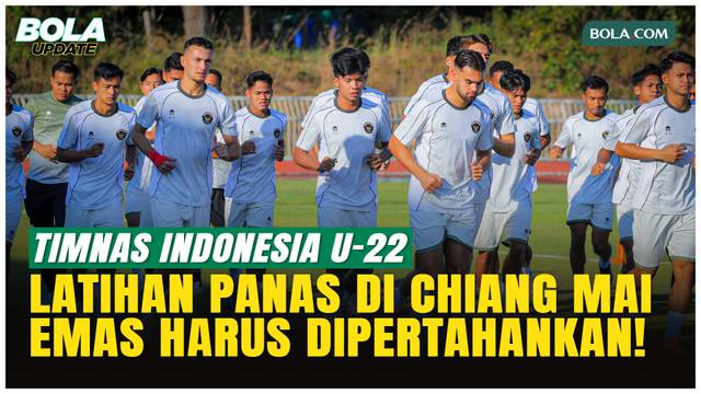 Latihan Resmi Timnas Indonesia U-22 di Chiang Mai, Full Team Siap Pertahankan Emas SEA Games!