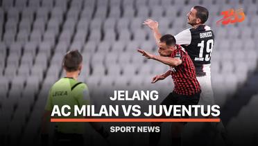 5 Fakta Jelang AC Milan vs Juventus