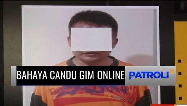 Sorot: Candu Gim Online, Ubah Perilaku Jadi Nekat Melakukan Tindak Kriminal | Patroli
