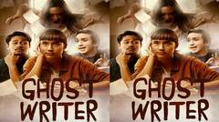 GHOST WRITER - Official Trailer | 04 Juni 2019 di Bioskop