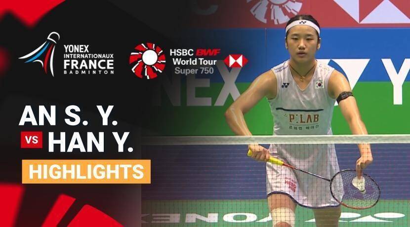 An Se Young (KOR) vs Han Yue (CHN) - Women's Singles Quarterfinal | YONEX French Open 2026