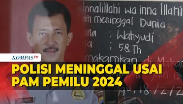 Seorang Polisi Meninggal Dunia di Tengah Tugas Mengamankan Pemilu 2024