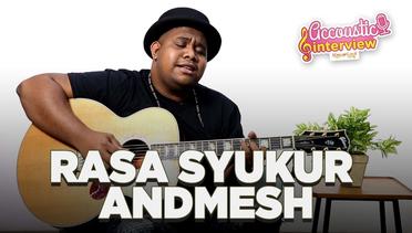 Andmesh Nyanyi & Cerita di Balik Lagu Tiba-Tiba | Acoustic Interview