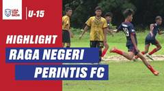 HIGHLIGHT LIGA TOPSKOR U-15 | RAGA NEGERI VS PERINTIS FC