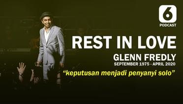 Podcast Liputan6: Biografi Glenn Fredly "REST IN LOVE" eps. 2 - Keputusan Menjadi Penyanyi Solo